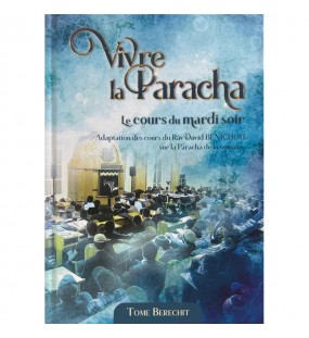 Vivre la Paracha - Le cours du Mardi Soir - Berechit 